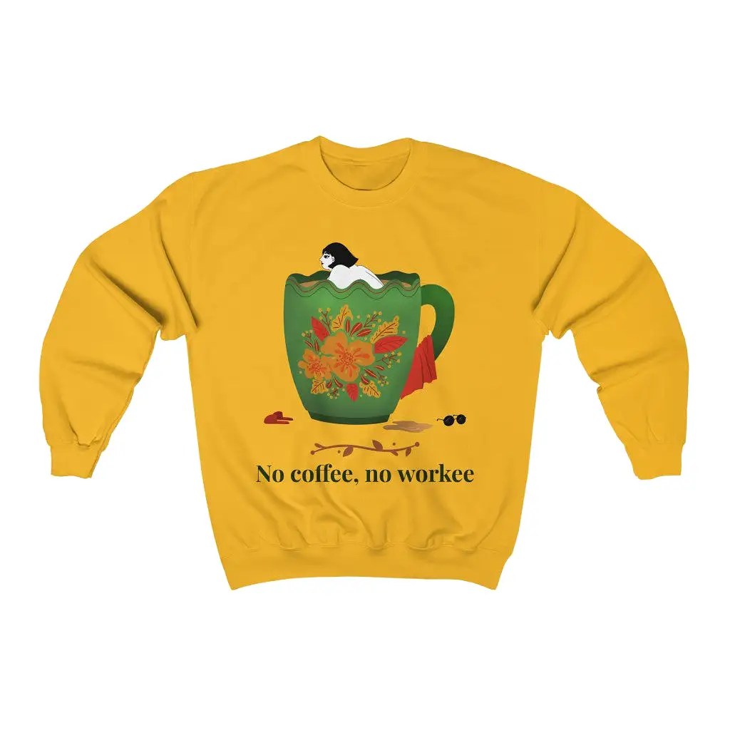 No Coffee No Workee HD Crewneck Sweatshirt