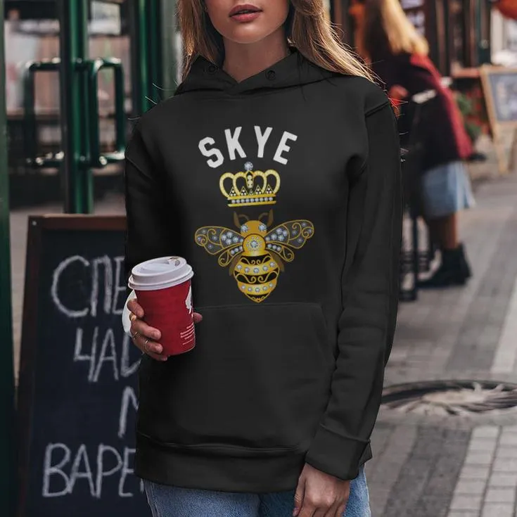 Skye Name Skye Birthday Queen Crown Bee Skye Women Hoodie